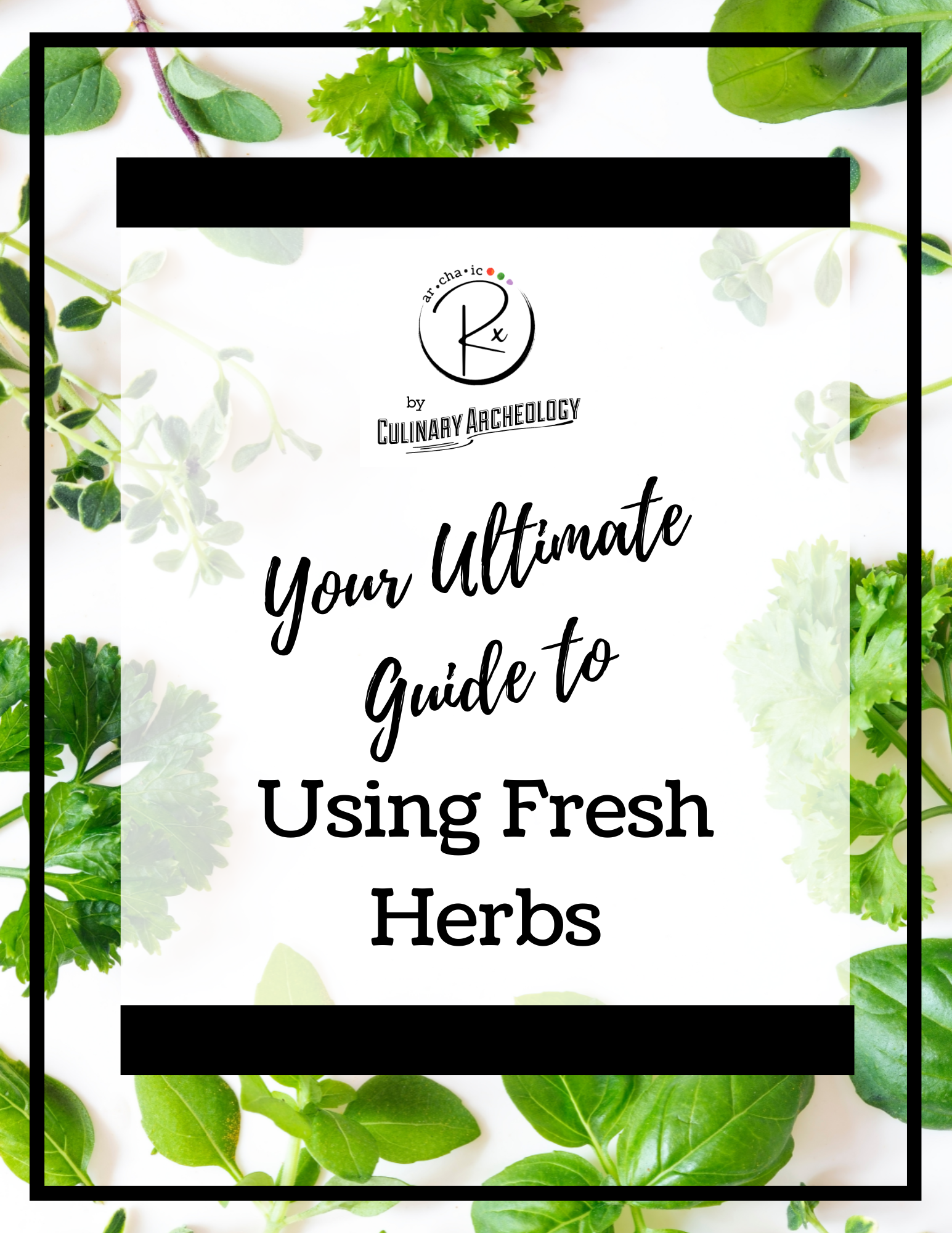 CA How to Use Fresh Herbs Guide